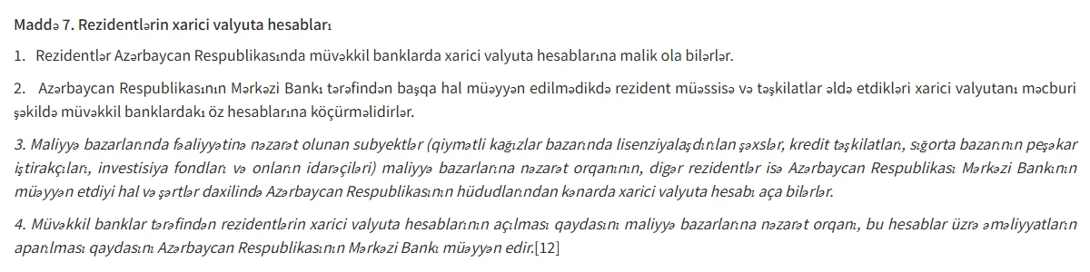 Dövlət Vergi Xidmətinin saytında "Valyuta tənzimi haqqında" Qanunun 7-ci maddəsi: rezidentlərin müvəkkil banklarda xarici valyuta hesabları, rezident müəssisələrin valyutanı öz hesablarına köçürməsi və xaricdə hesab açılması ilə bağlı dörd bənd